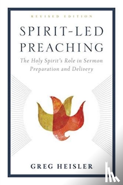 Heisler, Greg - Spirit-Led Preaching