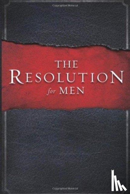 Stephen Kendrick, Alex Kendrick, Randy Alcorn - The Resolution for Men