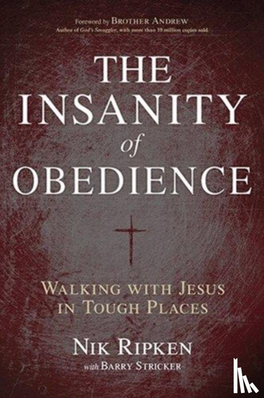 Ripken, Nik - The Insanity of Obedience