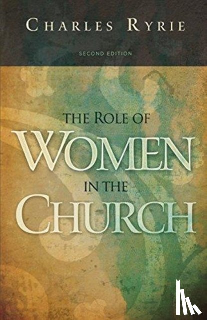 Ryrie, Charles C. - The Role of Women in the Church