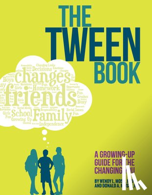 Moss, Wendy L., Moses, Donald A. - The Tween Book