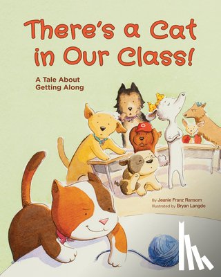 Ransom, Jeanie Franz - There's a Cat in Our Class!