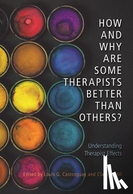  - How and Why Are Some Therapists Better Than Others?