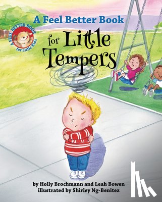 Brochmann, Holly, Bowen, Leah - A Feel Better Book for Little Tempers