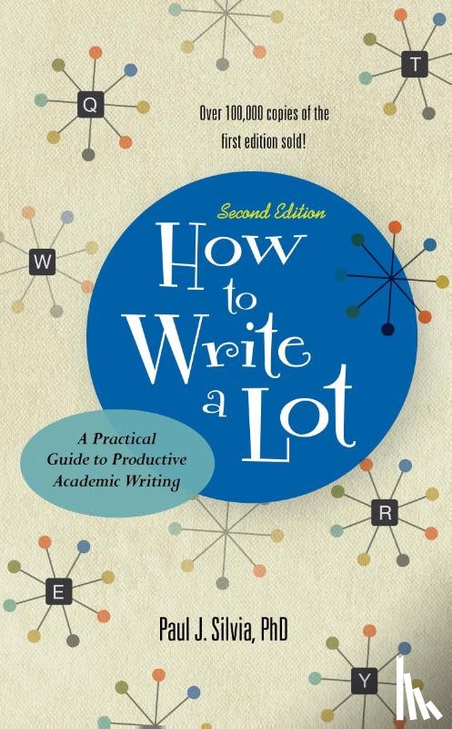 Silvia, Paul J. - How to Write a Lot