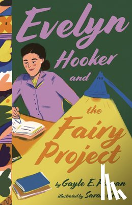 Pitman, Gayle E. - Evelyn Hooker and the Fairy Project