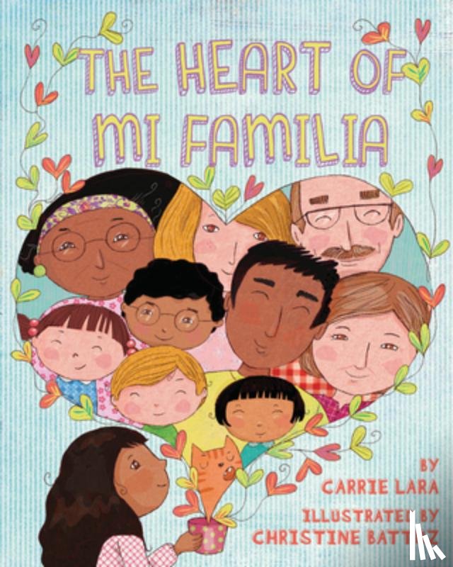 Lara, Carrie - The Heart of Mi Familia