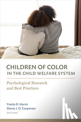  - Children of Color in the Child Welfare System