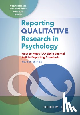 Levitt, Heidi M - Reporting Qualitative Research in Psychology
