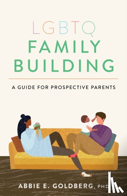 Goldberg, Abbie E. - LGBTQ Family Building
