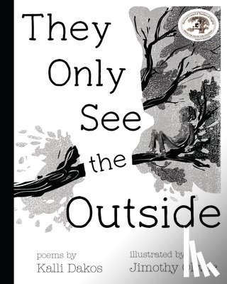 Dakos, Kalli - They Only See the Outside