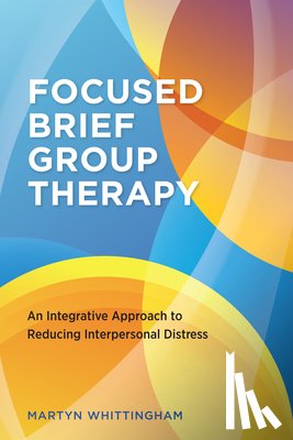 Whittingham, Martyn - Focused Brief Group Therapy