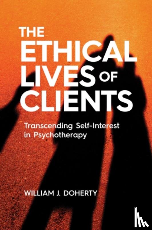 Doherty, William J. - The Ethical Lives of Clients
