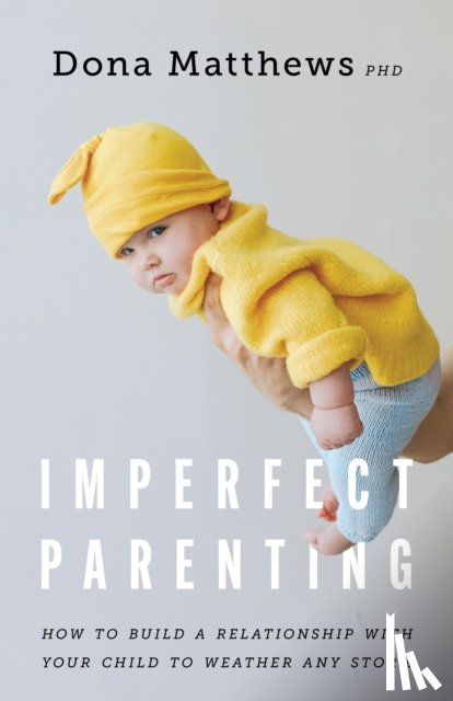 Matthews, Dona - Imperfect Parenting