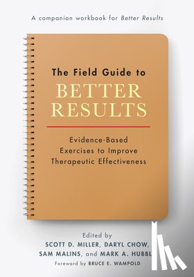  - The Field Guide to Better Results