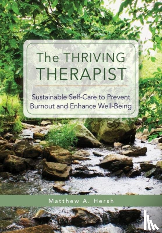 Hersh, Matthew A. - The Thriving Therapist