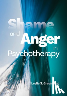 Greenberg, Leslie S. - Shame and Anger in Psychotherapy