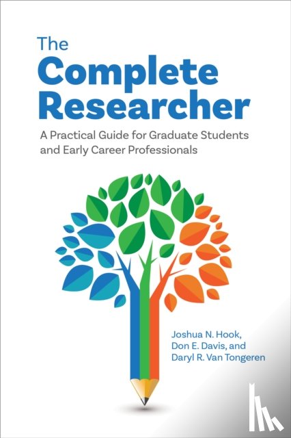 Hook, Joshua N., Davis, Don, Van Tongeren, Daryl R. - The Complete Researcher