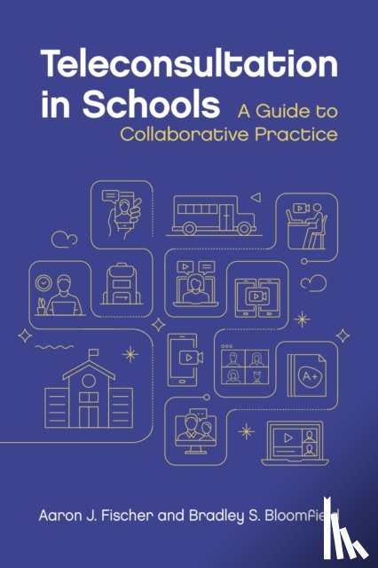 Fischer, Aaron J., Bloomfield, Bradley S. - Teleconsultation in Schools