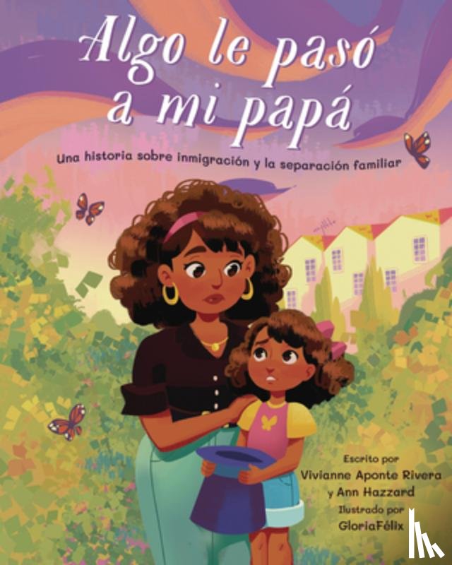 Aponte Rivera, Vivianna, Hazzard, Ann - Algo le paso a mi papa (Something Happened to My Dad)