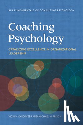 Vandaveer, Vicki V., Frisch, Michael H. - Coaching Psychology
