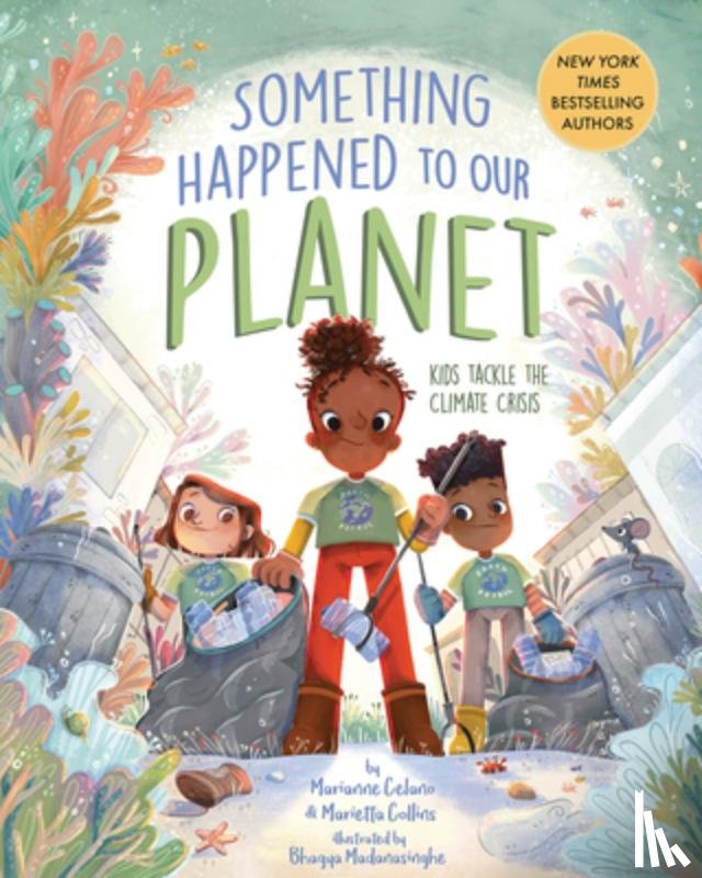 Celano, Marianne, Collins, Marietta - Something Happened to Our Planet