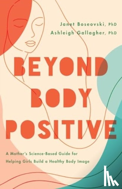 Boseovski, Janet, Gallagher, Ashleigh H - Beyond Body Positive