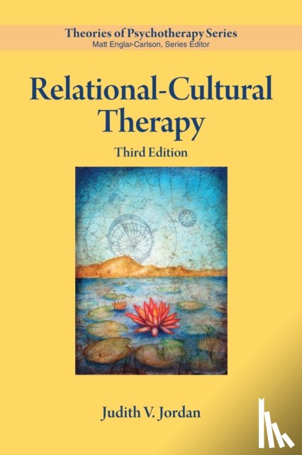 Jordan, Judith V. - Relational–Cultural Therapy