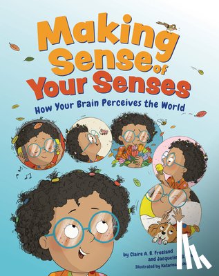 Freeland, Claire A. B., Toner, Jacqueline B. - Making Sense of Your Senses