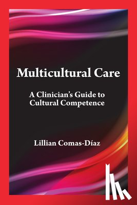 Comas-Díaz, Lillian - Multicultural Care: A Clinician's Guide to Cultural Competence
