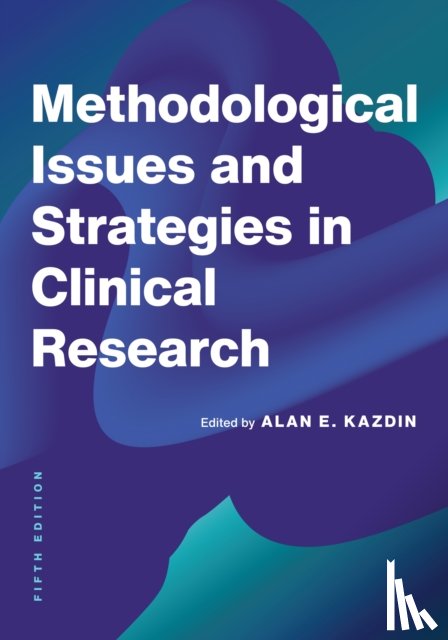  - Methodological Issues and Strategies in Clinical Research