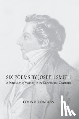 Douglas, Colin B. - Six Poems of Joseph Smith