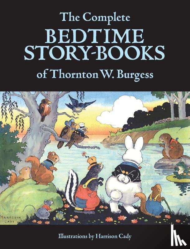 Burgess, Thornton W. - The Complete Bedtime Story-Books of Thornton W. Burgess