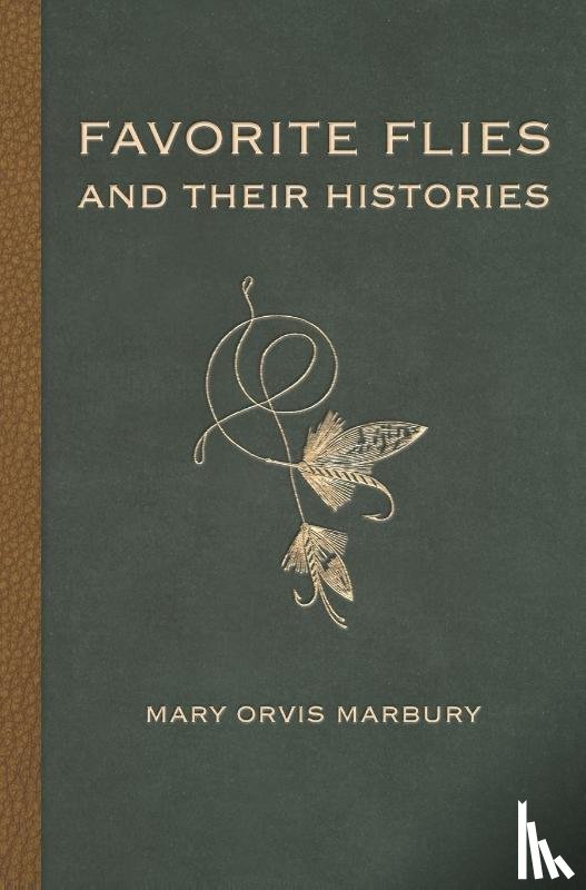 Marbury, Mary Orvis - Favorite Flies and Their Histories