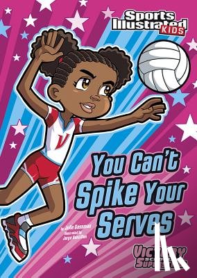 Gassman, Julie - You Can't Spike Your Serves