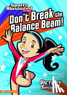 Gunderson, Jessica - Don't Break the Balance Beam!
