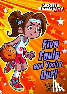 Priebe, Val - Five Fouls and You're Out!