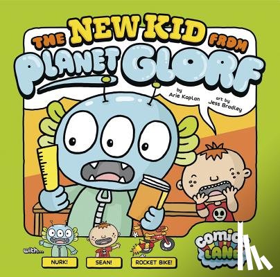 Kaplan, Arie - The New Kid from Planet Glorf