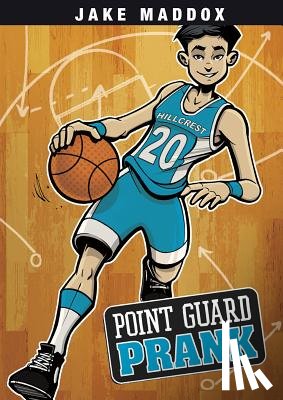 Maddox, Jake - Point Guard Prank