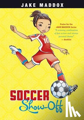 Maddox, Jake - Soccer Show-Off