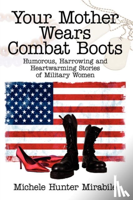 Mirabile, Michele Hunter - Your Mother Wears Combat Boots