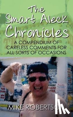 Robertson, Mike (University of Natal Durban) - The Smart Aleck Chronicles