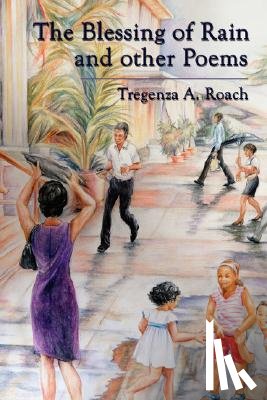Roach, Tregenza A. - The Blessing of Rain and Other Poems