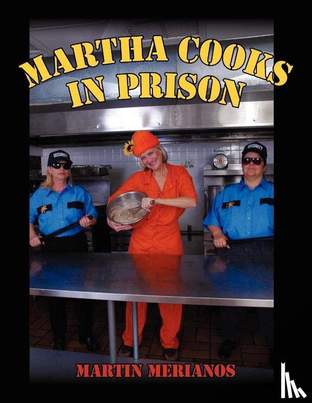 Merianos, Martin - Martha Cooks in Prison