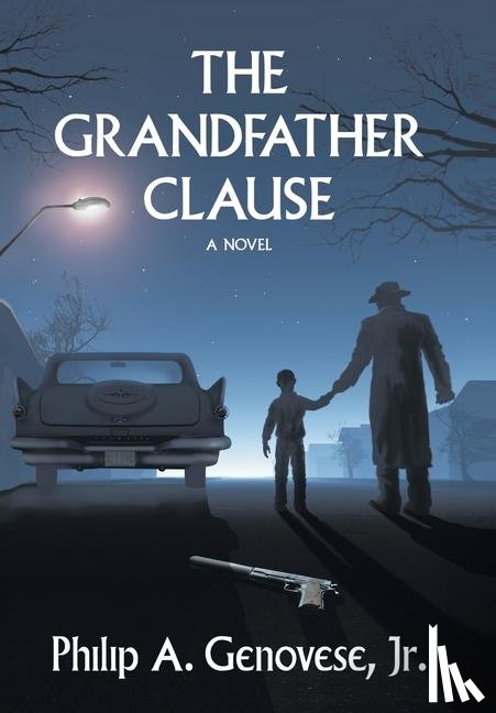 Genovese Jr., Philip A. - The Grandfather Clause
