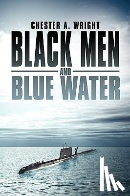 Wright, Chester A. - Black Men and Blue Water
