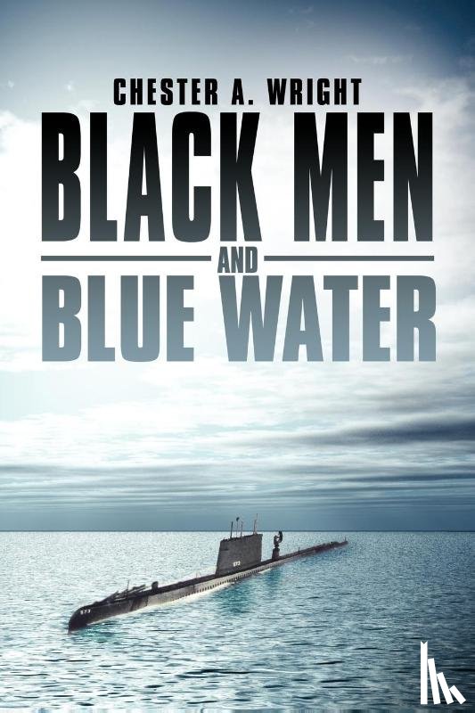 Wright, Chester A. - Black Men and Blue Water