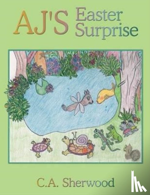 Sherwood, C.A. - AJ's Easter Surprise