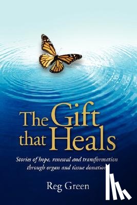 Green, Reg - The Gift That Heals