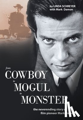 Schreyer, Linda, Damon, Mark - From Cowboy to Mogul to Monster